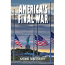 America's Final War