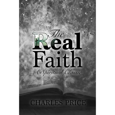 The Real Faith: A Spiritual Classic