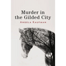 Murder in the Gilded City
