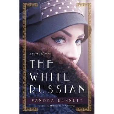 The White Russian: A Novel of Paris