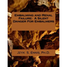 Embalming and Renal Failure: A Silent Danger For Embalmers