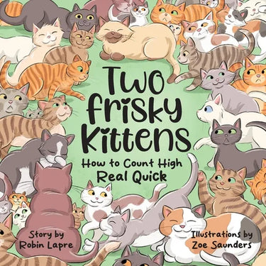 Two Frisky Kittens: How to Count High Real Quick