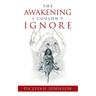 The Awakening I Couldn't Ignore