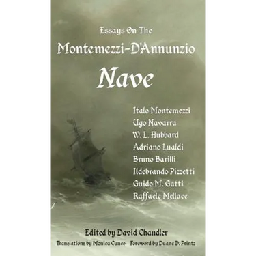 Essays on the Montemezzi-D'Annunzio Nave - 2nd Edition