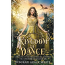 Kingdom of Dance: A Retelling of Rapunzel
