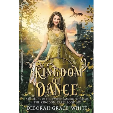 Kingdom of Dance: A Retelling of Rapunzel