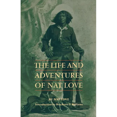 The Life and Adventures of Nat Love