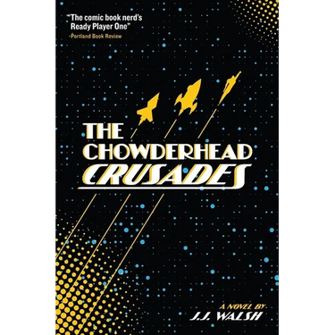 The Chowderhead Crusades