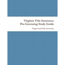 Virginia Title Insurance PreLicensing Study Guide