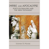 Empire and Apocalypse: Postcolonialism and the New Testament