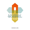 A Household Gospel: Fulfilling the Great Commission in Our Homes