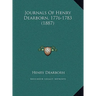 Journals Of Henry Dearborn, 1776-1783 (1887)