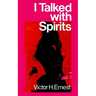 I Talked With Spirits