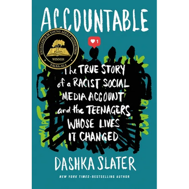 Accountable: The True Story of a Racist Social Media Account and the Teenagers Whose Lives It Changed