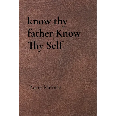 know thy father, Know Thy Self