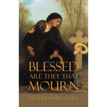 Blessed are they that Mourn