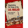 Negotiating the Siege of Lal Masjid