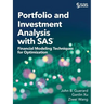 Portfolio and Investment Analysis with SAS: Financial Modeling Techniques for Optimization