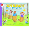 Energy Makes Things Happen