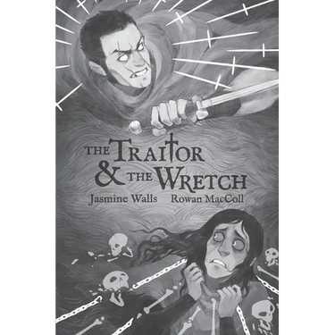 The Traitor & The Wretch