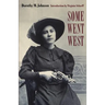 Some Went West