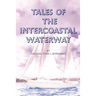 Tales of the Intercoastal Waterway
