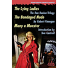 The Lying Ladies / The Bandaged Nude / Many a Monster