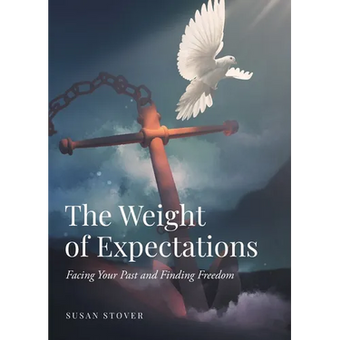 The Weight of Expectations: Facing Your Past and Finding Freedom