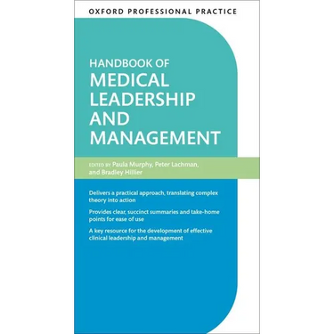 Oxford Professional Practice: Handbook of Medical Leadership and Management