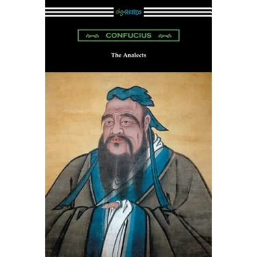 The Analects (Translated by James Legge with an Introduction by Lionel Giles)