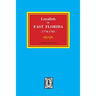 Loyalists in EAST FLORIDA, 1774-1785 (Volume #1)