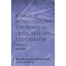 Strategic Interventions for People in Crisis, Trauma, and Disaster