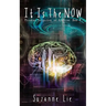 It Is The Now - Pleiadian Perspective on Ascension Book 4