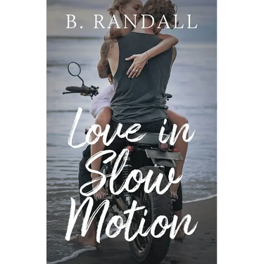 Love in Slow Motion
