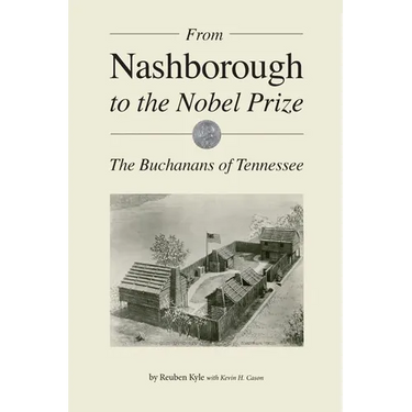 From Nashborough to the Nobel Prize: The Buchanans of Tennessee