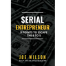 Serial Entrepreneur: 9 Points to Escape the 9 to 5