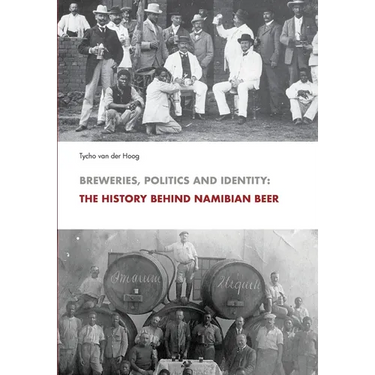 Breweries, Politics and Identity: The History Behind Namibia's Beer