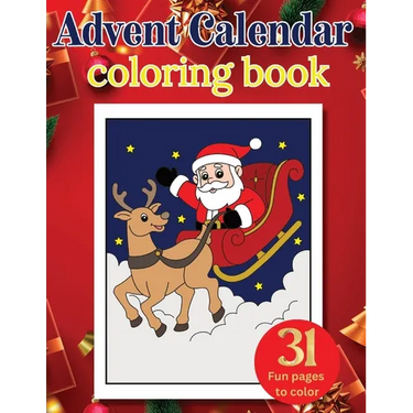 Advent Calendar coloring book: 31 Fun pages to color