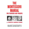 The Montessori Manual for Teachers and Parents