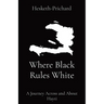 Where Black Rules White: A Journey Across and About Hayti
