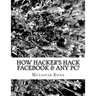 How Hacker's Hack Facebook & any Pc?