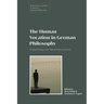 The Human Vocation in German Philosophy: Critical Essays and 18th Century Sources