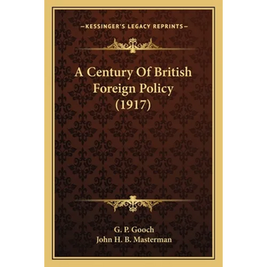 A Century Of British Foreign Policy (1917)