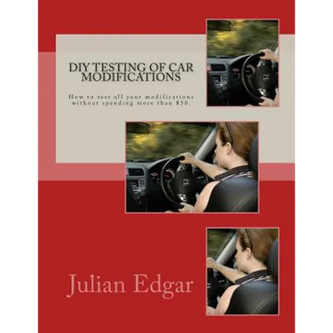 DIY Testing of Car Modifications: How to test aerodynamics, flow test intake & exhaust systems, assess performance improvements, and measure actual on