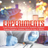 Experiments From Formulation to Evaluation of Scientific Evidence Science Grade 6 Science, Nature & How It Works