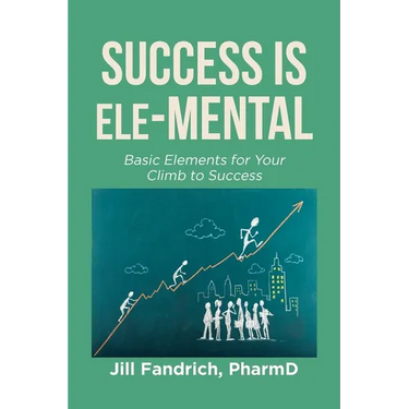 Success is Ele-MENTAL: Basic Elements for Your Climb to Success