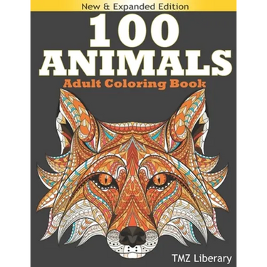 100 Animals Adult Coloring Book: Stress Relieving Designs Animals, An Adult Coloring Book with Majestic Animals, Owls, Elephants, Lions, Butterflies,