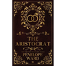 The Aristocrat: (Special Edition)