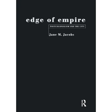 Edge of Empire: Postcolonialism and the City
