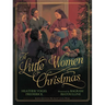 A Little Women Christmas